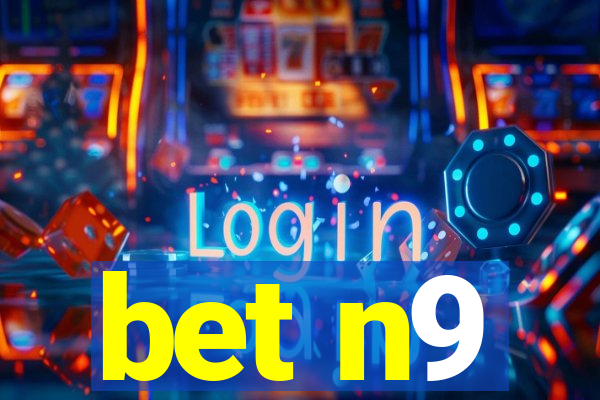 bet n9